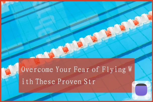 Overcome Your Fear of Flying With These Proven Str